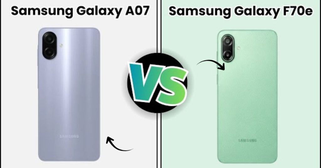 Samsung Galaxy F70 & A07